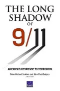 The Long Shadow of 9/11: America's Response to Terrorism