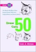 Draw 50 Cats (Turtleback School & Library Binding Edition)