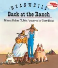 Meanwhile Back at the Ranch
