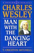Charles Wesley: Man with the Dancing Heart