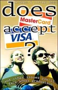 Does Mastercard Accept Visa? And Other Issues You'll Face After Graduation