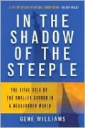 In Shadow of the Steeple: The Vital Role of the Smaller Church in a Megachurch World