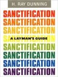 A Layman's Guide to Sanctification