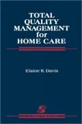 Total Quality Management For Home Care