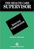 The Health Care Supervisor on Effective Communication