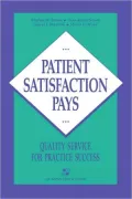 Patient Satisfaction Pays