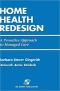 Home Health Redesign: A Proactive Approach to Managed Care