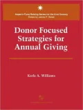 Donor Focused Strategies For Annual Giving