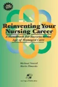 Reinventing Your Nursing Career: A Handbook for Success in the Age of Managed Care