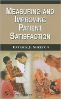 Measuring and Improving Patient Satisfaction