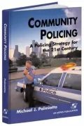 Community Policing: A Policing Strategy for the 21st Century