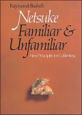 Netsuke Familiar and Unfamiliar: New Principles for Collecting