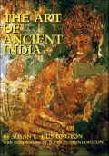 Art of Ancient India: Buddhist, Hindu, Jain
