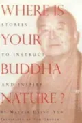 Where Is Your Buddha Nature? : Stories to Instruct and Inspire