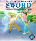 Facing the Double Edged Sword: The Art of Karate for Young People
