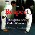 Respect : The Martial Arts Code of Conduct