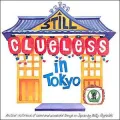 Still Clueless in Tokyo