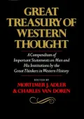 Great Treasury of Western Thought A Compendium of Important Statements on Man and His Instit...