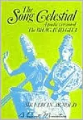 Song Celestial: A Poetic Version of the Bhagavad Gita