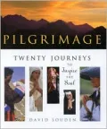 Pilgrimage : Twenty Journeys to Inspire the Soul