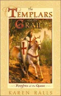 Templars and the Grail: Knights of the Quest