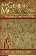 Genesis Meditations: A Shared Practice of Peace for Christians, Jews, and Muslims