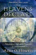 Heavens Declare: Astrological Ages and the Evolution of Consciousness