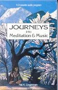 Journeys into Meditation and Music