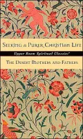 Seeking a Purer Christian Life: Sayings and Stories of the Desert Fathers and Mothers, Vol. 3