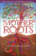Mother Roots: The Female Ancestors of Jesus
