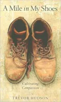 Mile in My Shoes: Cultivating Compassion