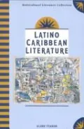 Latino Caribbean Literature : Globe Multicultural Literature Collection