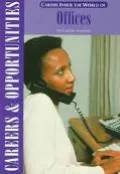 Careers Inside the World of Offices (Careers and Opportunities)
