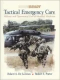 Tactical Emergency Care: Military and Operational Out-of-Hospital Medicine