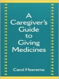 A Caregiver's Guide to Giving Medicines