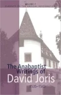 The Anabaptist Writings of David Joris, 1535-1543