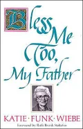 Bless Me Too, My Father