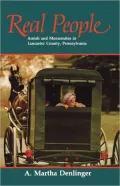 Real People: Amish and Mennonites in Lancaster County, Pennsylvania