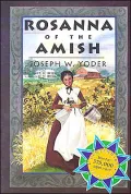 Rosanna of the Amish: Centennial Edition