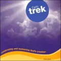 Earth Trek: Celebrating and Sustaining God's Creation