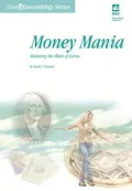 Money Mania: Mastering the Allure of Excess
