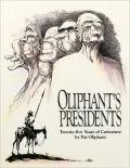 Oliphant's Presidents: Twenty-Five Years of Caricature