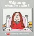 Wake Me up When I'm a Size 5