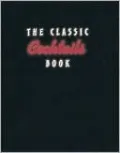 The Classic Cocktails Book