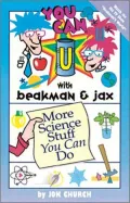 You Can With Beakman and Jax More Science Stuff You Can Do