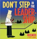 Don't Step in the Leadership: A Dilbert Book