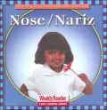 Nose/Nariz (Let's Read About Our Bodies/Conozcamos nuestro cuerpo)