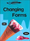 Changing Forms (Everyday Science Series)