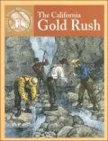 The California Gold Rush (Events That Shaped America Series)