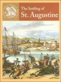 The Settling of St. Augustine (Events That Shaped America Series)